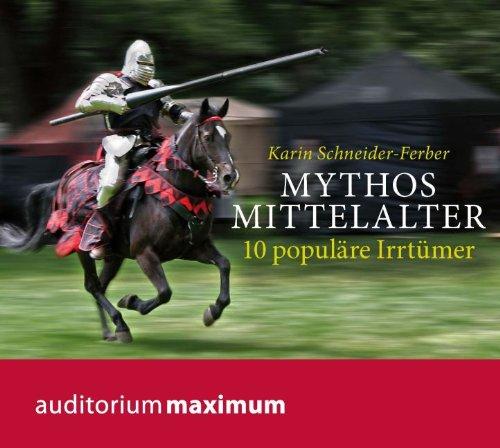 Mythos Mittelalter: 10 populäre Irrtümer