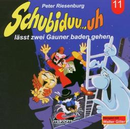 Schubiduu..Uh 11