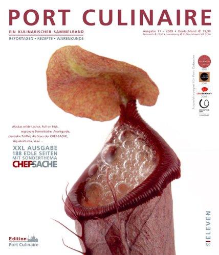 PORT CULINAIRE ELEVEN - Band No. 11: Sicherer Hafen für Gourmets: XXL Ausgabe mit Sonderthema Chefsache