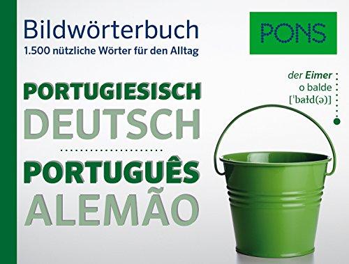 PONS Bildwörterbuch Portugiesisch: 1.500 nützliche Wörter für den Alltag