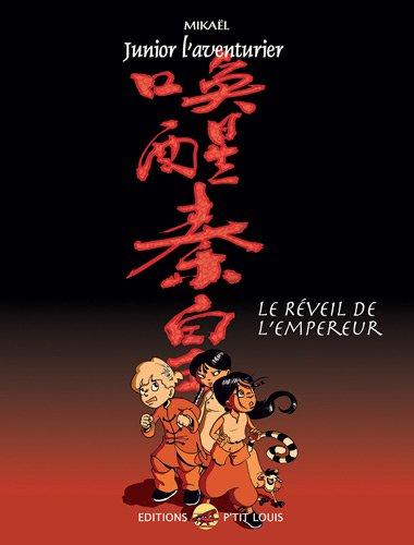 Junior l'aventurier. Vol. 5. Chine : le réveil de l'empereur