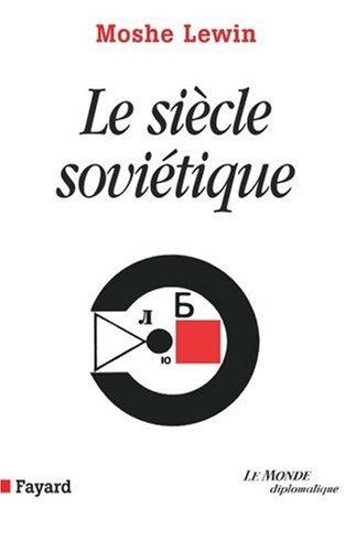 Le siècle soviétique