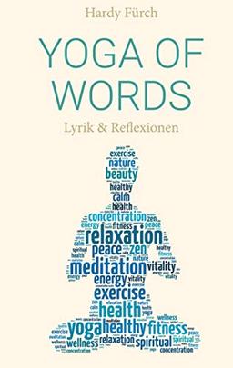 Yoga of Words: Lyrik & Reflexionen