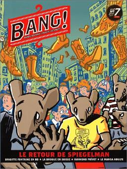 Bang !, n° 7. Le retour de Spiegelman