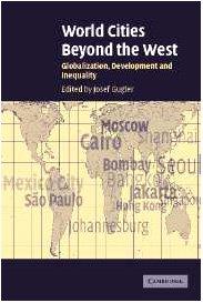 World Cities beyond the West: Globalization, Development and Inequality