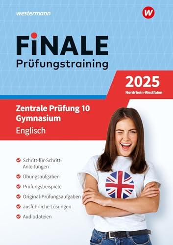 FiNALE - Prüfungstraining Zentrale Prüfungen 10 Gymnasium Nordrhein-Westfalen: Prüfungstraining Englisch 2025