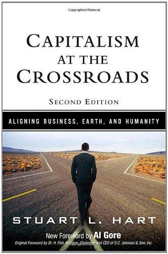 Capitalism at the Crossroads: Aligning Business, Earth, and Humanity