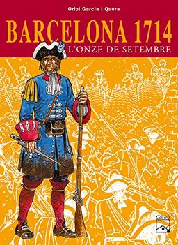 Barcelona 1714 - L'Onze de setembre (Còmics històrics)