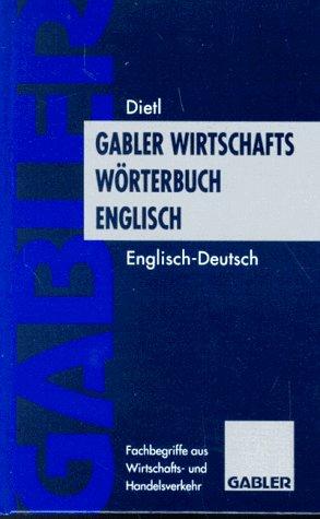 Gabler Wirtschaftswörterbuch Englisch, 2 Bde., Bd.2, Englisch-Deutsch