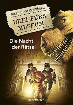 Die Nacht der Rätsel: Drei fürs Museum Bd. 1