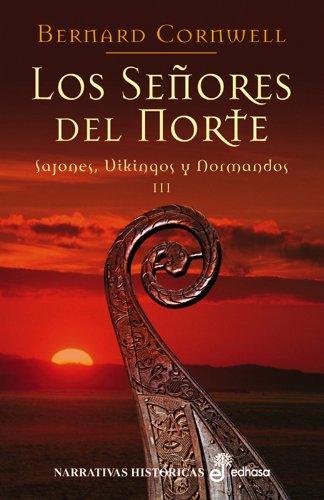 Los señores del Norte (Narrativas Históricas)