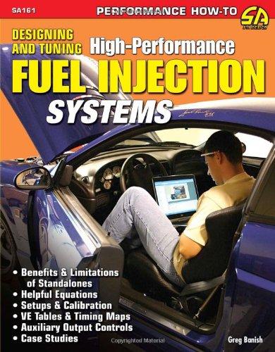 Designing And Tuning High-Performance Fuel Injection Systems