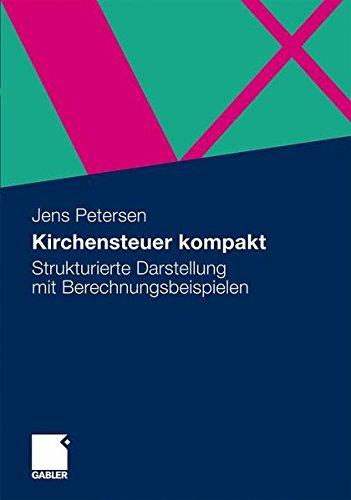 Kirchensteuer Kompakt: Strukturierte Darstellung mit Berechnungsbeispielen