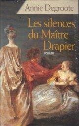 LES SILENCES DU MAITRE DRAPIER