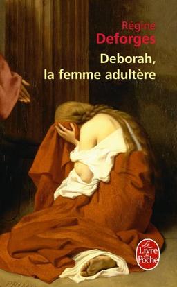 Deborah, la femme adultère