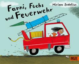 Fanni, Fuchs und Feuerwehr: Vierfarbiges Pappbilderbuch