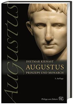 Augustus: Prinzeps und Monarch