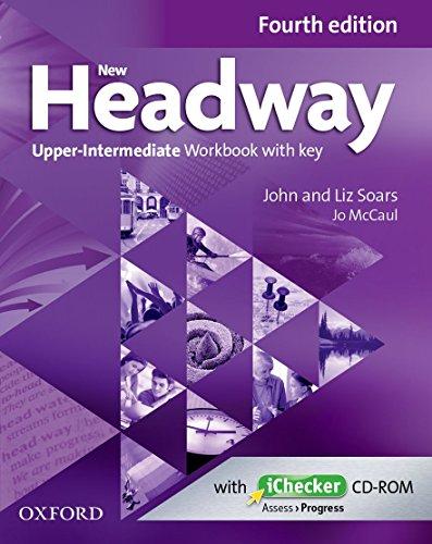 New Headway: Upper-Intermediate Fourth Edition. Workbook + iChecker with Key: A new digital era for the world's most trusted English course (New Headway Fourth Edition)