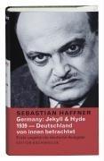 Germany: Jekyll & Hyde. 1939 - Deutschland von innen betrachtet