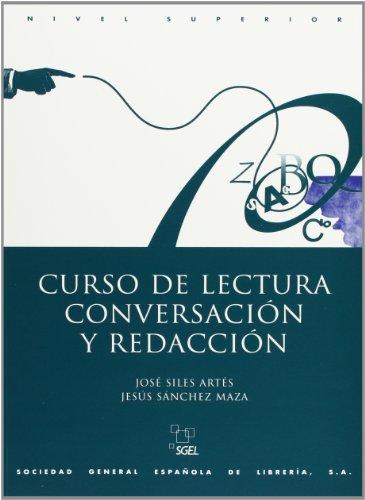 Curso De Lectura, Conversacion Y Redaccion - Advanced Level: Nivel Superior