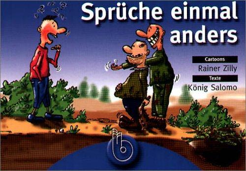 Sprüche einmal anders König Salomo