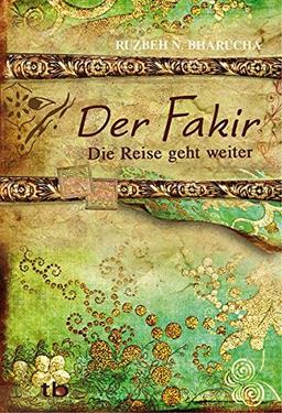 Der Fakir – Die Reise geht weiter