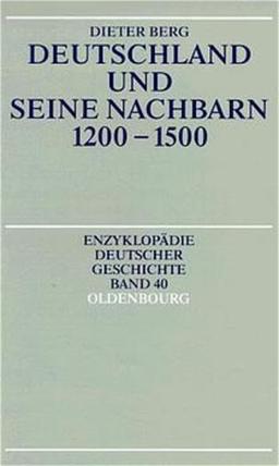 Deutschland und seine Nachbarn 1200-1500