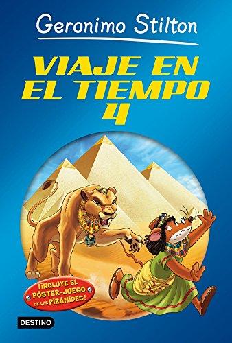 Viaje en el tiempo 4 (Libros especiales de Geronimo Stilton, Band 2)