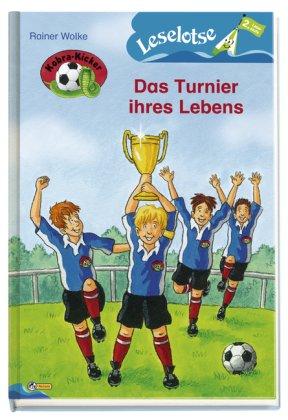 Kobra Kicker - Das Turnier ihres Lebens: Leselotse - 2. Lesestufe: Leselotse Erstleserbuch, Lesestufe 2