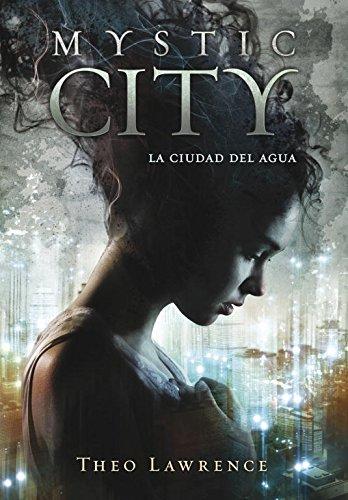 Mystic city. La ciudad del agua (Ellas de Montena, Band 105270)