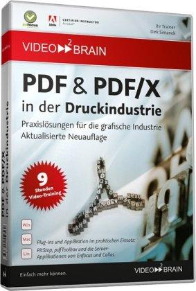 PDF & PDF/X in der Druckindustrie - Praxislösungen für die grafische Industrie