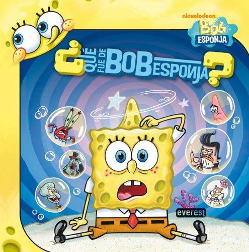 ¿Qué fue de Bob Esponja? (Bob Esponja / Libros singulares)