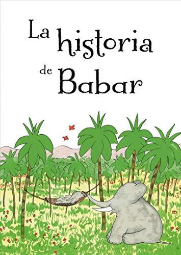 La Historia de Babar = The Story of Babar (PICARONA)