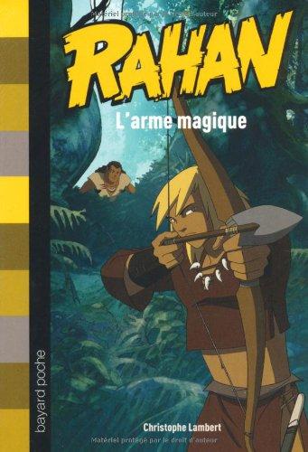 Rahan. Vol. 5. L'arme magique