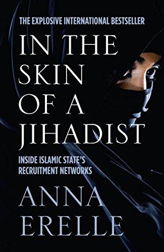 In the Skin of a Jihadist: Inside Islamic State's Recruitment Networks