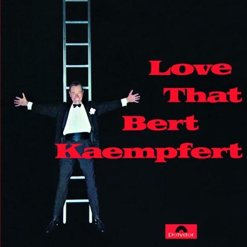 Love That Bert Kaempfert (Re-Release)