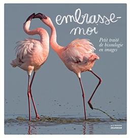 Embrasse-moi : petit traité de bisoulogie en images