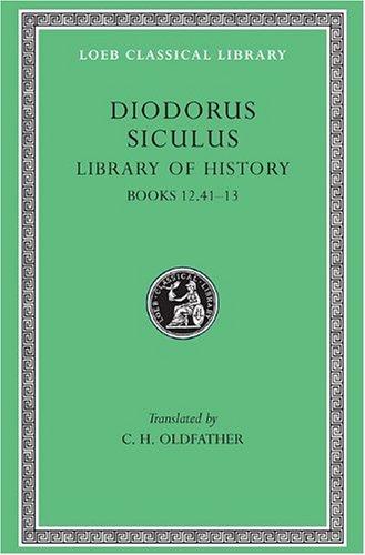 Diodorus Siculus V5: Books 12.41-13 (Loeb Classical Library)