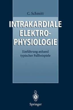 Intrakardiale Elektrophysiologie: Einführung anhand typischer Fallbeispiele