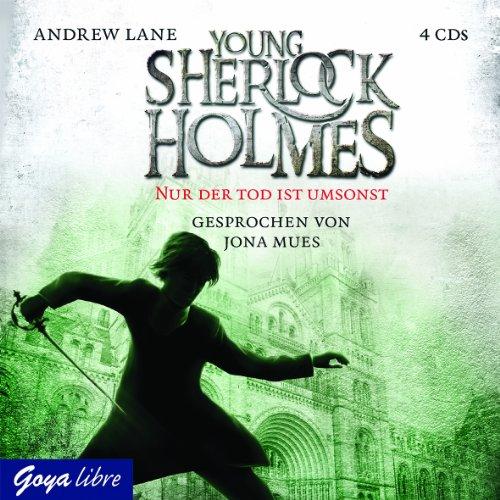 Young Sherlock Holmes 4: Nur der Tod ist umsonst