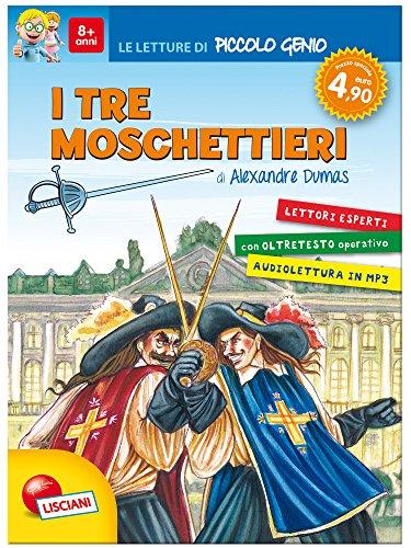 I tre moschettieri. Le letture di piccolo genio