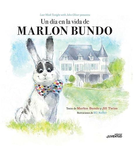 Un día en la vida de Marlon Bundo (Álbumes Ilustrados)