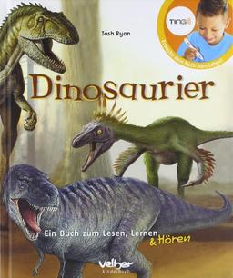 TING: Dinosaurier - Ein Buch zum Lesen, Lernen und Hören