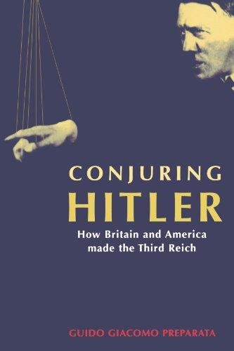 Conjuring Hitler: How Britain and America Made the Third Reich