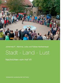 Stadt - Land - Lust: Nachrichten vom Hof VII