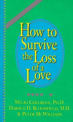 How to Survive the Loss of a Love