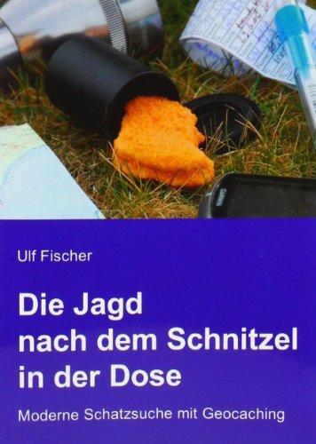 Die Jagd nach dem Schnitzel in der Dose: Moderne Schatzsuche mit Geocaching