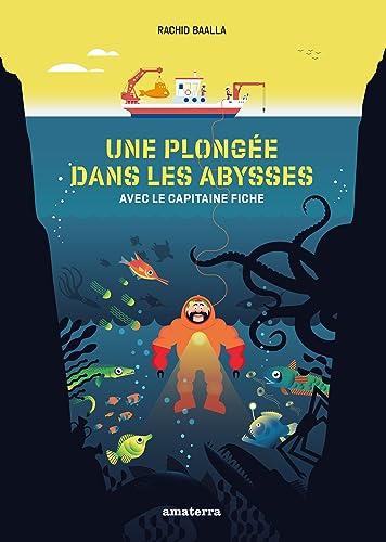 Une plongée dans les abysses : avec le capitaine Fiche