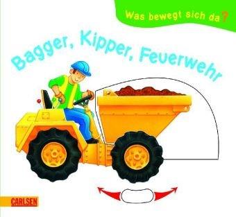 Was bewegt sich da?: Bagger, Kipper, Feuerwehr