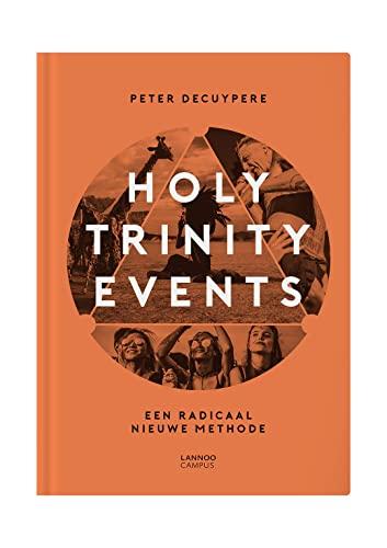 Holy trinity events: een radicaal nieuwe methode